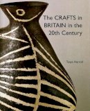 Tanya Harrod - The Crafts in Britain in the Twentieth Century - 9780300077803 - V9780300077803