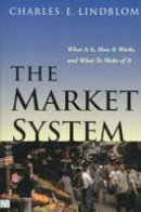 Charles E. Lindblom - The Market System - 9780300093346 - V9780300093346