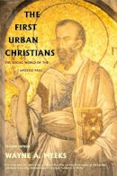 Wayne A. Meeks - The First Urban Christians - 9780300098617 - V9780300098617