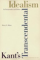 Henry E. Allison - Kant’s Transcendental Idealism: An Interpretation and Defense - 9780300102666 - 9780300102666