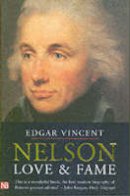 Edgar Vincent - Nelson: Love and Fame - 9780300108613 - V9780300108613