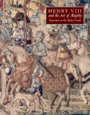 Thomas P. Campbell - Henry VIII and the Art of Majesty: Tapestries at the Tudor Court - 9780300122343 - V9780300122343