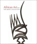 Kristina Van Dyke (Ed.) - African Art from The Menil Collection - 9780300123760 - V9780300123760