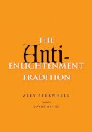 Zeev Sternhell - Anti Enlightenment Tradition - 9780300135541 - V9780300135541