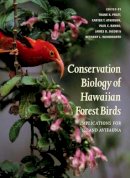 Thane K. Pratt (Ed.) - Conservation Biology of Hawaiian Forest Birds: Implications for Island Avifauna - 9780300141085 - V9780300141085