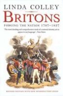 Linda Colley - Britons: Forging the Nation 1707-1837; Revised Edition - 9780300152807 - V9780300152807