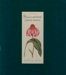 Lawrence Griffith - Flowers and Herbs of Early America - 9780300164541 - V9780300164541