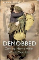 Alan Allport - Demobbed: Coming Home After World War Two - 9780300168860 - V9780300168860