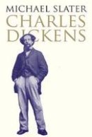 Michael Slater - Charles Dickens - 9780300170931 - V9780300170931