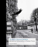 Kaira M Cabanas - The Myth of Nouveau Réalisme: Art and the Performative in Postwar France - 9780300181203 - V9780300181203