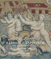 Lorraine Karafel - Raphael´s Tapestries: The Grotesques of Leo X - 9780300181999 - V9780300181999