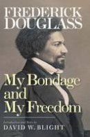 Frederick Douglass - My Bondage and My Freedom - 9780300190595 - V9780300190595