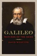 David Wootton - Galileo: Watcher of the Skies - 9780300197297 - V9780300197297