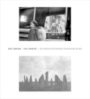 Jennifer A. Watts - Bruce Davidson/Paul Caponigro: Two American Photographers in Britain and Ireland - 9780300201499 - V9780300201499