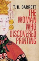 T.h. Barrett - The Woman Who Discovered Printing - 9780300204254 - 9780300204254