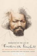Frederick Douglass - Narrative of the Life of Frederick Douglass, an American Slave: Written by Himself, Critical Edition - 9780300204711 - V9780300204711