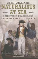 Glyn Williams - Naturalists at Sea: Scientific Travellers from Dampier to Darwin - 9780300205404 - V9780300205404