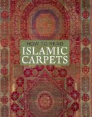 Walter Denny - How to Read Islamic Carpets - 9780300208092 - V9780300208092