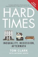 Tom Clark - Hard Times: Inequality, Recession, Aftermath - 9780300212747 - V9780300212747