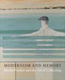 Ian Collins - Modernism and Memory: Rhoda Pritzker and the Art of Collecting - 9780300214871 - V9780300214871