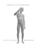 Carlos Basualdo - Embracing the Contemporary: The Keith L. and Katherine Sachs Collection - 9780300215236 - V9780300215236