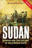 Richard Cockett - Sudan: The Failure and Division of an African State - 9780300215311 - V9780300215311