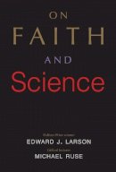 Edward J. Larson - On Faith and Science - 9780300216172 - V9780300216172