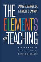 Jr. James M. Banner - The Elements of Teaching: Second Edition - 9780300218558 - V9780300218558