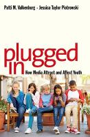 Valkenburg, Patti M., Piotrowski, Jessica Taylor - Plugged In: How Media Attract and Affect Youth - 9780300218879 - V9780300218879