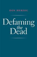 Don Herzog - Defaming the Dead - 9780300221541 - V9780300221541