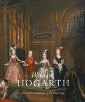 Elizabeth Einberg - William Hogarth: A Complete Catalogue of the Paintings - 9780300221749 - V9780300221749