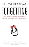 Douwe Draaisma - Forgetting: Myths, Perils and Compensations - 9780300226423 - V9780300226423