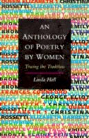 Linda Hall (Ed.) - An Anthology of Poetry by Women: Tracing the Tradition (Cassell Education S) - 9780304324347 - KEX0242438
