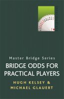 Michael Glauert - Bridge Odds for Practical Players - 9780304357789 - V9780304357789