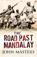 John Masters - The Road Past Mandalay - 9780304361571 - V9780304361571