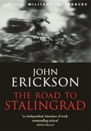 Prof John Erickson - The Road to Stalingrad - 9780304365418 - V9780304365418