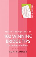 Ron Klinger - 100 Winning Bridge Tips: For The Improving Player (Master Bridge Series) - 9780304365876 - V9780304365876