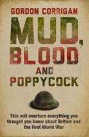Gordon Corrigan - Mud, Blood and Poppycock - 9780304366590 - V9780304366590