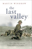 Martin Windrow - Last Valley (Cassell Military Paperbacks) - 9780304366927 - V9780304366927