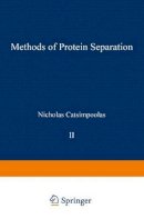 Nicholas Catsimpoolas (Editor) - Methods of Protein Separation Volume 2 - 9780306346026 - KHS0069105