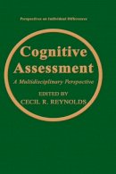 Cecil R. Reynolds (Ed.) - Cognitive Assessment: A Multidisciplinary Perspective (Perspectives on Individual Differences S.) - 9780306444340 - KEX0046286