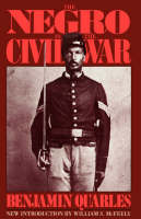 Benjamin Quarles - The Negro In The Civil War - 9780306803505 - V9780306803505