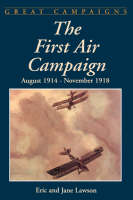 Eric Lawson - The First Air Campaign: August 1914 - November 1918 - 9780306812132 - V9780306812132