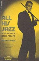 Martin Gottfried - All His Jazz: The Life And Death Of Bob Fosse - 9780306812842 - V9780306812842