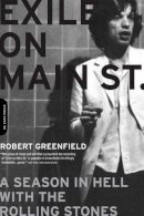 Robert Greenfield - Exile on Main Street: A Season in Hell with the Rolling Stones - 9780306815638 - V9780306815638
