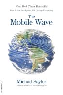 Michael Perseus Publishing; Saylor - The Mobile Wave. How Mobile Intelligence Will Change Everything.  - 9780306822537 - V9780306822537