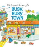 Richard Scarry - Richard Scarry's Busy, Busy Town - 9780307168030 - V9780307168030