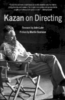 Elia Kazan - Kazan on Directing - 9780307277046 - V9780307277046
