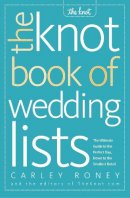 Carley Roney - The Knot Book of Wedding Lists - 9780307341938 - V9780307341938