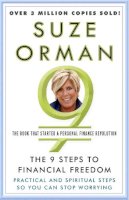 Suze Orman - The 9 Steps to Financial Freedom: Practical and Spiritual Steps So You Can Stop Worrying - 9780307345844 - V9780307345844